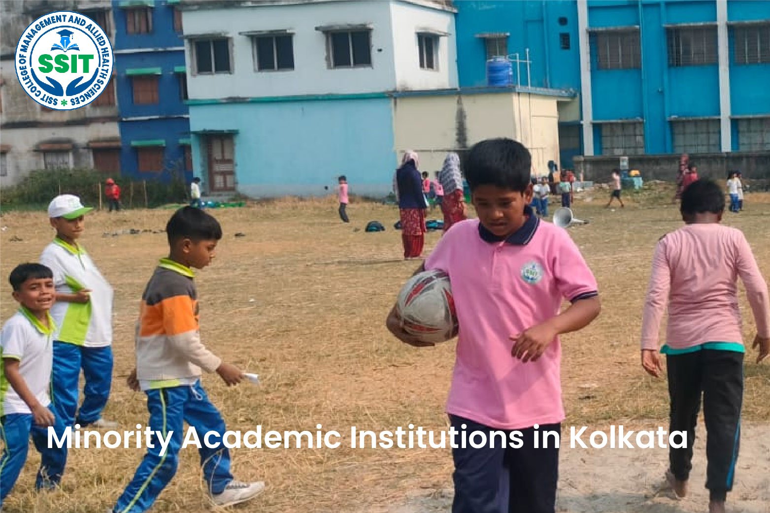 Minority Academic Institutions in Kolkata: Quality Education with Values at SSIT Public School